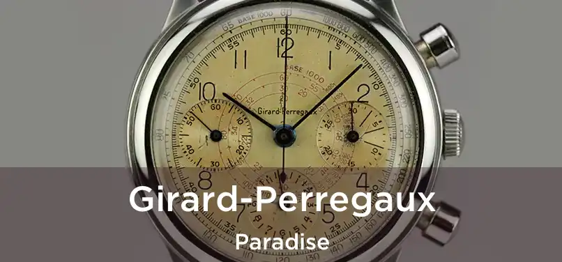  Girard-Perregaux Paradise