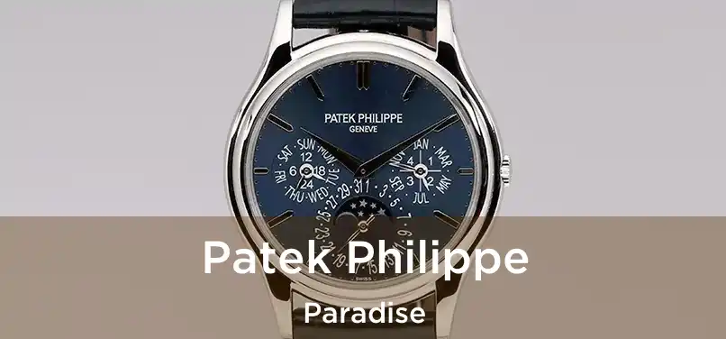  Patek Philippe Paradise