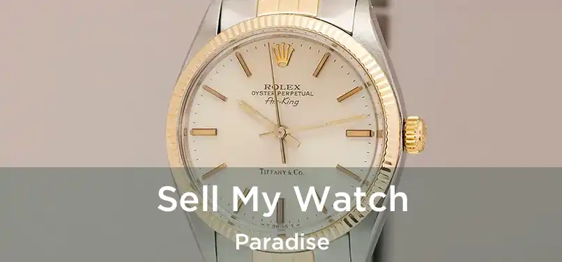 Sell My Watch Paradise