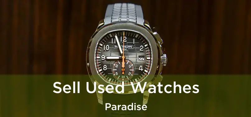  Sell Used Watches Paradise